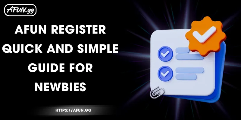 afun-register-quick-and-simple-guide-for-newbies
