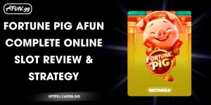 fortune-pig-afun-complete-online-slot-review-strategy