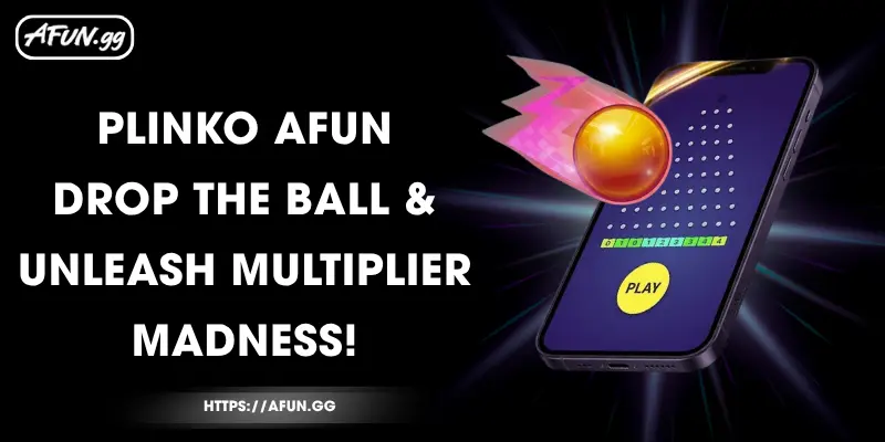 plinko-afun-drop-the-ball-unleash-multiplier-madness